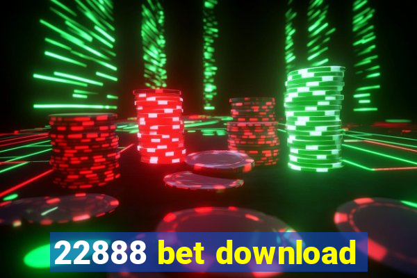 22888 bet download